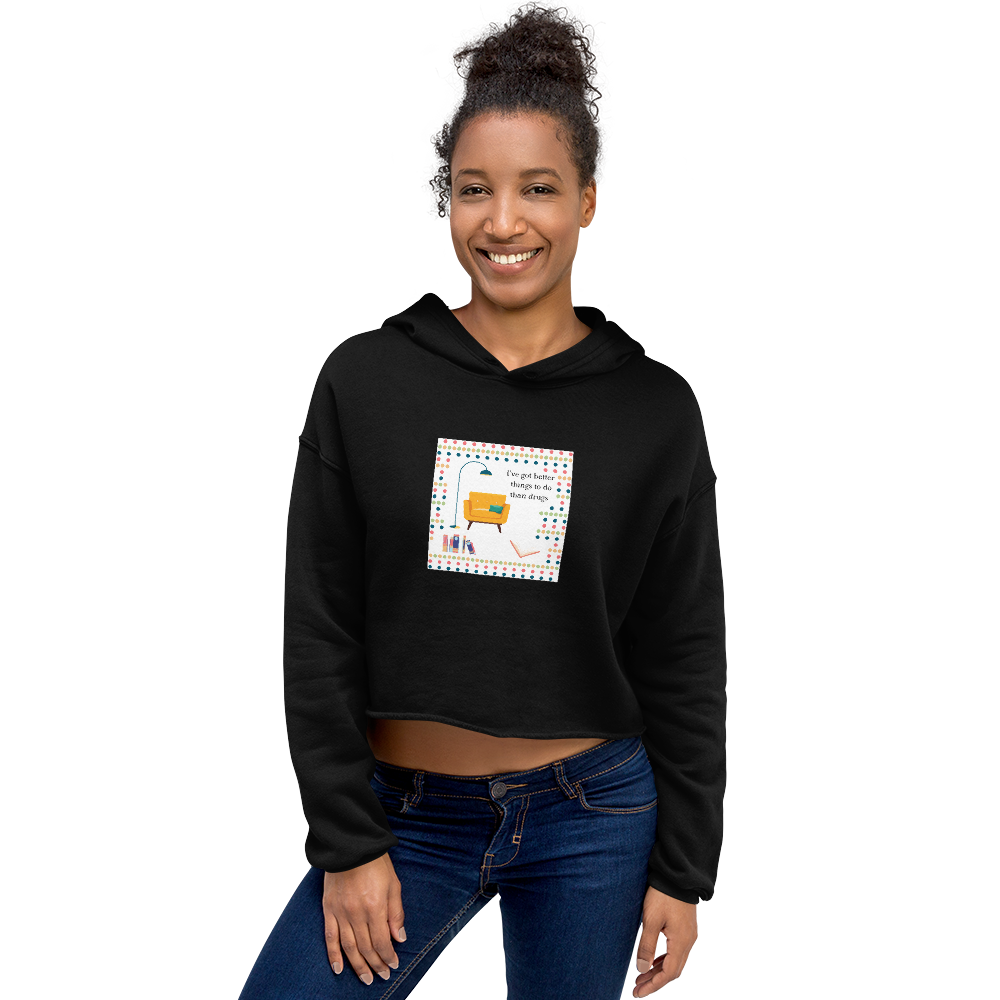 Better Than Drugs: Reading - Women's Cropped Hoodie | Bella + Canvas