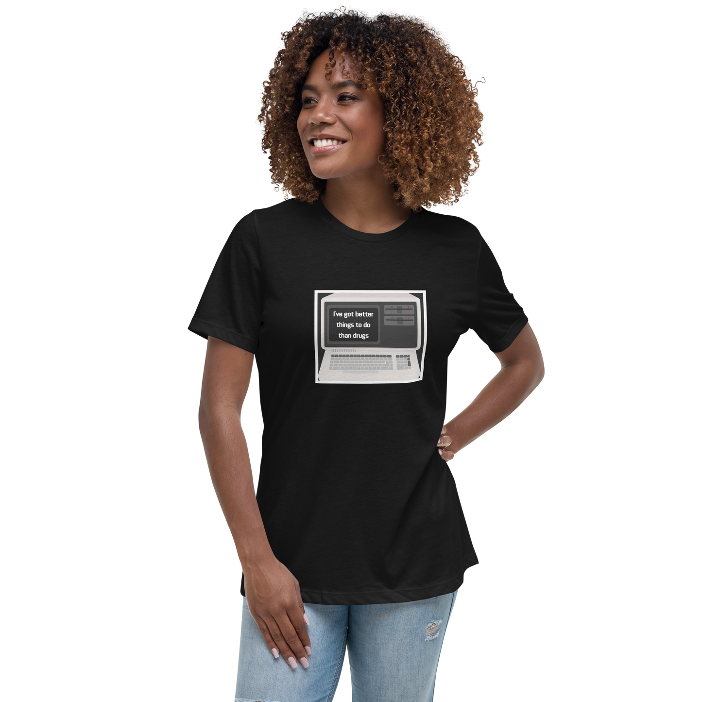 Better Than Drugs: Computer - Women's Relaxed T-Shirt | Bella + Canvas