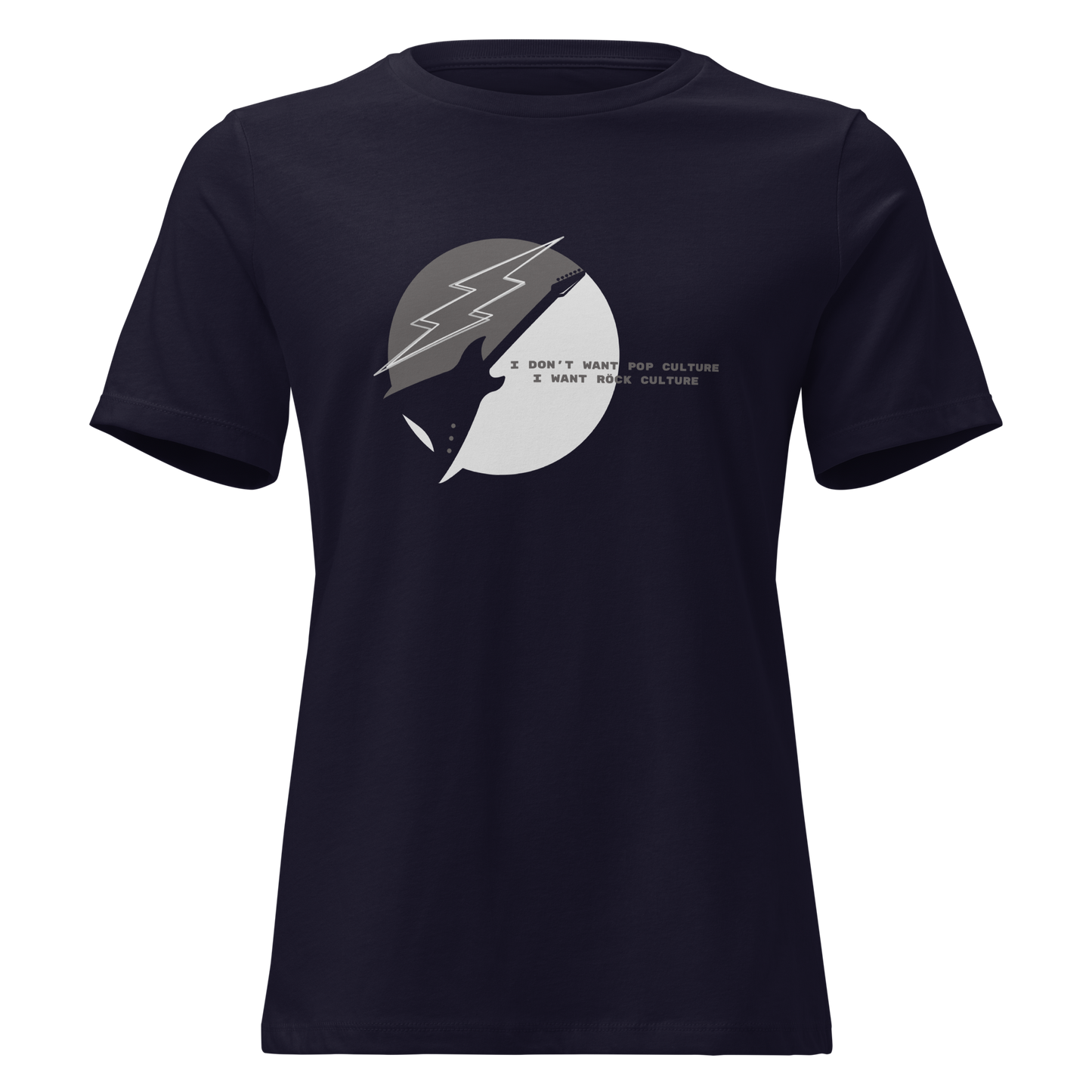 I Want Röck Culture - Women's Relaxed T-Shirt | Bella + Canvas