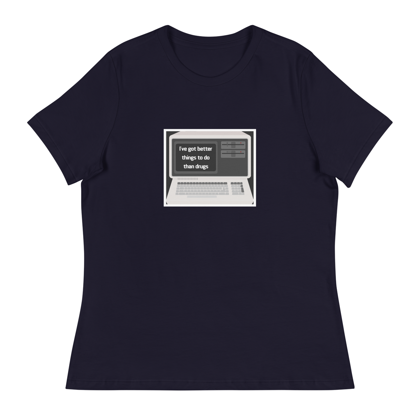 Better Than Drugs: Computer - Women's Relaxed T-Shirt | Bella + Canvas