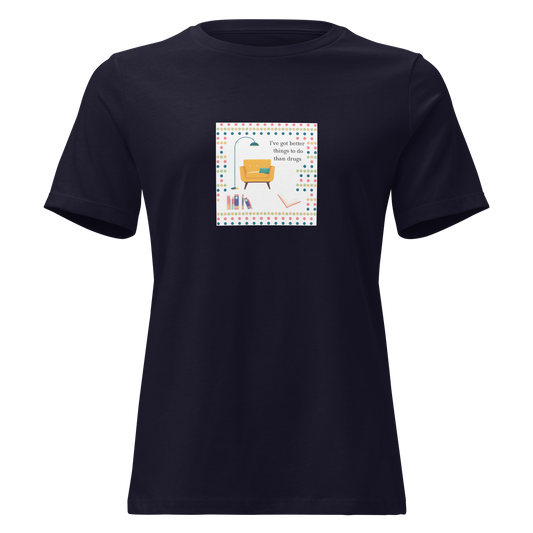 Better Than Drugs: Reading - Women's Relaxed T-Shirt | Bella + Canvas