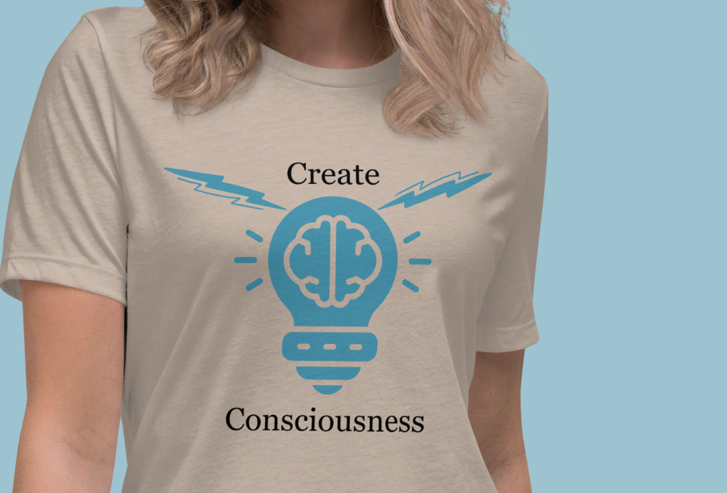 Create Consciousness